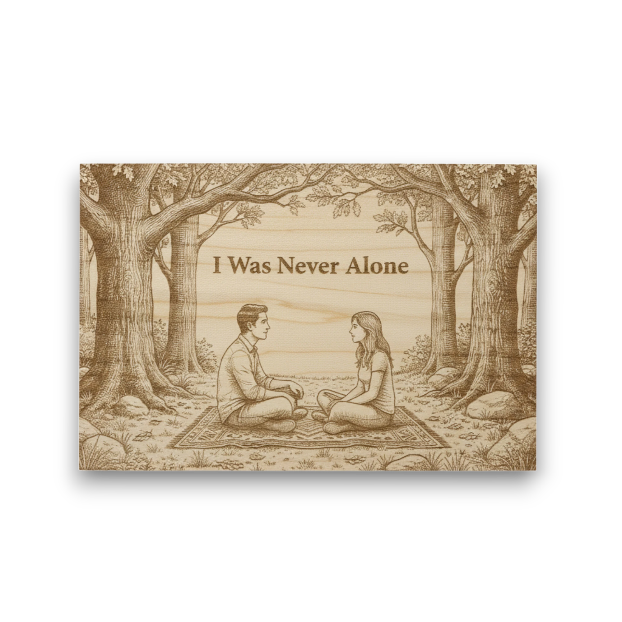 I Was Never Alone · Engraved Maple Keepsake Gift