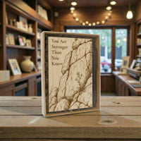 You Are Stronger Than You Know — Wooden Encouragement Keepsake