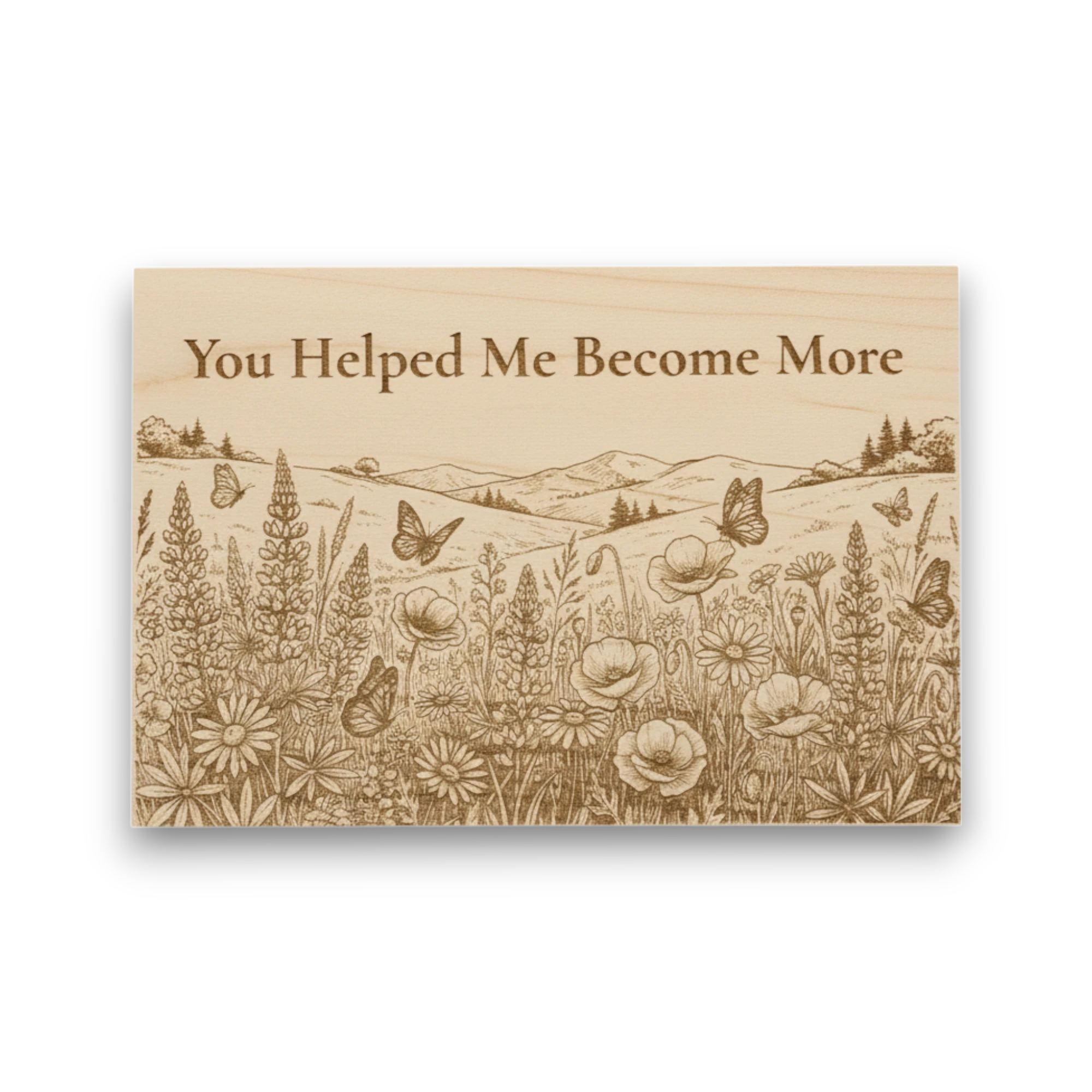 You Helped Me Become More – Wooden Keepsake Gift Made in USA